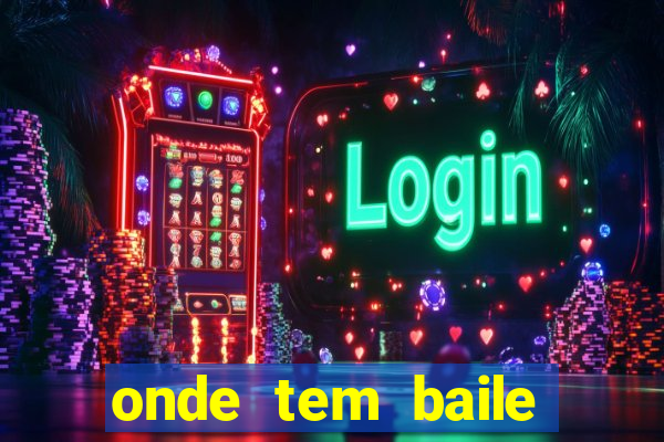 onde tem baile hoje em joinville